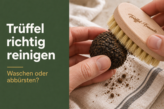 Frischen Trüffel richtig reinigen: Waschen oder abbürsten?